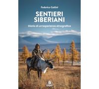 Sentieri siberiani. Diario di un'esperienza etnografica (Wanderer)
