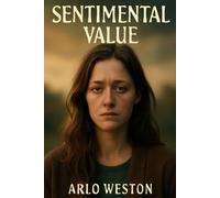 SENTIMENTAL VALUE: Renate Reinsve stars as Nora in this powerful documentary about a family’s painful journey toward reconciliation.