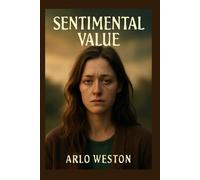 SENTIMENTAL VALUE: Renate Reinsve stars as Nora in this powerful documentary about a family’s painful journey toward reconciliation.