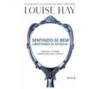 Sentindo-se Bem Libertando-se Da Raiva (ebook)