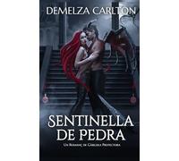 Sentinella de Pedra: Un Romanç de Gàrgola Protectora (Cor D'Acer)