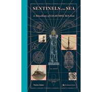 Sentinels of the Sea: A Miscellany of Lighthouses Past