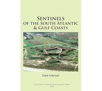 Sentinels of the South Atlantic & Gulf Coasts