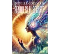 Sentir Es El Secreto