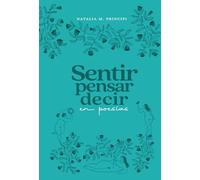 Sentir, pensar, decir en Poesías