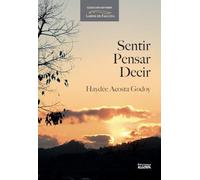 Sentir, pensar, decir (Labios de Falcata)