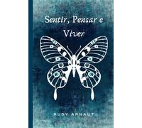 Sentir, Pensar e Viver