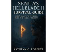 Senua’s Hellblade II Survival Guide: Fight Smart. Think Deep. Walk the Edge of Reality.