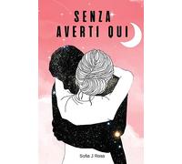 Senza averti qui