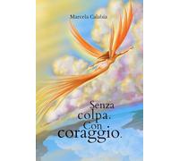 Senza colpa. Con coraggio