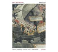 Senza dogmi. L'opzione politica degli scetticismi antichi e contemporanei