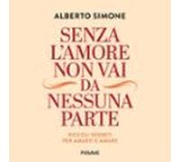 Senza Lamore Non Vai Da Nessuna Parte (audiolibro)