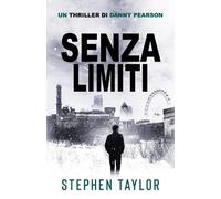 Senza Limiti: Italian Translation of No Upper Limit: 8 (La Serie Thriller di Danny Pearson)