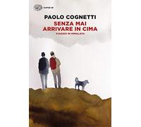 Senza mai arrivare in cima. Viaggio in Himalaya (Super ET)