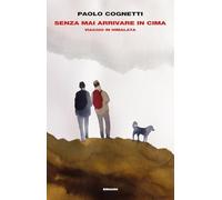 Senza mai arrivare in cima. Viaggio in Himalaya (Supercoralli)