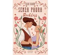 Senza paura. Reckless. Limited edition (Anagramma)