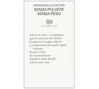 Senza polvere senza peso (Collezione di poesia)