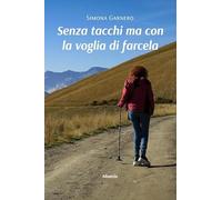 Senza tacchi ma con la voglia di farcela (Nuove voci. Vite)