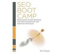 SEO Boot Camp: Boost your Search Engine Rankings with Fundamentals and Advanced SEO Techniques