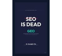 SEO Is Dead: GEO, The New Rules of Survival in the Age of AI Search