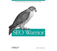 SEO Warrior: Essential Techniques for Increasing Web Visibility (Animal Guide)