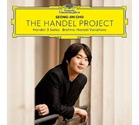 Seong-Jin Cho - The Handel Project: Handel-Suites & Brahms-Variations