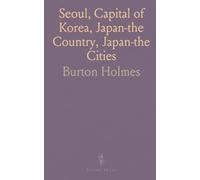 Seoul, Capital of Korea, Japan-the Country, Japan-the Cities