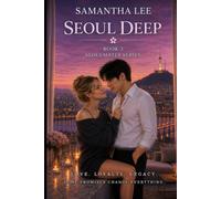 Seoul Deep: A Seoulmates Novel - Book 3