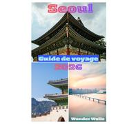 Seoul Guide de voyage 2026