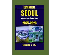 SEOUL REISEFÜHRER 2025-2026
