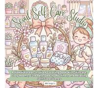 Seoul Self-Care Studio: A Kawaii Korean-Inspired Coloring Book with Skincare, Cozy Rooms, Cute Pets, Beauty Routines, and Relaxing Self-Care Scenes
