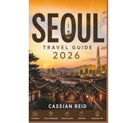 Seoul Travel Guide 2026