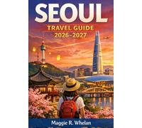 Seoul Travel Guide 2026-2027