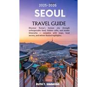 Seoul Travel Guide 2026: Discover Korea’s Hottest City Through Unforgettable Food, Hidden Cafés, and Insider Itineraries - Complete with Maps, Local Secrets & Winter Festival Highlights