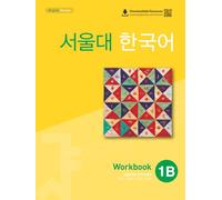 Seoul University Korean 1B Workbook (QR) 서울대 한국어 1B Workbook (QR 버전)