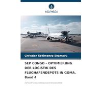 SEP CONGO - OPTIMIERUNG DER LOGISTIK DES FLUGHAFENDEPOTS IN GOMA. Band 4: ENTWURF VON VORRANGIGEN MASSNAHMEN