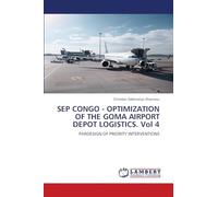 SEP CONGO - OPTIMIZATION OF THE GOMA AIRPORT DEPOT LOGISTICS. Vol 4: PARDESIGN OF PRIORITY INTERVENTIONS