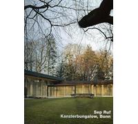 Sep Ruf, Kanzlerbungalow, Bonn: Opus 72