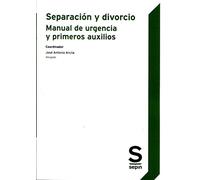 Separación y divorcio: Manual de urgencia y primeros auxilios (Monográficos)