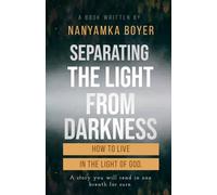 Separating The Light From Darkness