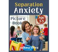 Separation Anxiety for Kids Ages 3-5 (Girls): Picture book helps Overcoming Separation Anxiety when Starting School