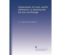Separation of rare-earth elements in bastnasite by ion exchange