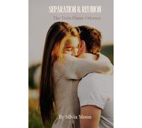 Separation & Reunion: The Twin Flame Odyssey (Trending Twin Flame Topics)