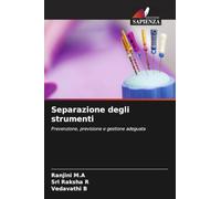 Separazione degli strumenti: Prevenzione, previsione e gestione adeguata
