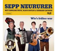 Sepp Neururer mit Caroline Fritz, Klaus Kofler & Gerhard Lackner - Wie`s früher war - Wir feiern 70 Jahre Oberkrainersound