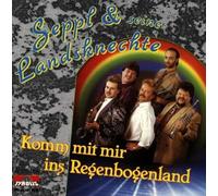 Seppl und Seine Landsknechte - Komm mit Mir Ins Regenbogenlan
