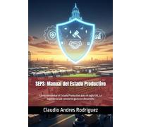 SEPS: Manual del Estado Productivo: Cómo reinventar el Estado Productivo para el siglo XXI, La ingeniería que convierte gasto en desarrollo