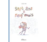 Sept ans et neuf mois