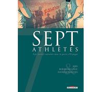 Sept athlètes: Sept sportifs entraînés dans la guerre d'Espagne