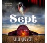 Sept: Celle qui voit